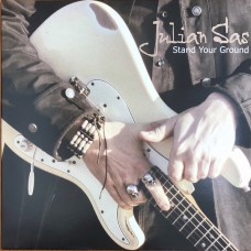 JULIAN SAS - STAND YOUR GROUND 2019 (CR 255622) CAVALIER RECORDINGS/EU MINT