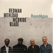 REDMAN, MEHLDAU, MCBRIDE, BLADE - ROUNDAGAIN 2020 (075597921090) NONESUCH/EU MINT