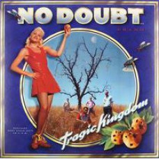 NO DOUBT - TRAGIC KINGDOM 1995/2014 (B0022088-01) TRAUMA RECORDS/USA MINT