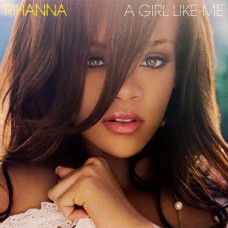 RIHANNA - A GIRL LIKE ME 2 LP Set 2006/2017 (00602498798980) DEF JAM RECORDINGS/EU MINT