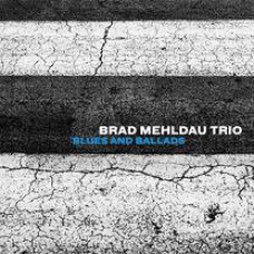 BRAD MEHLDAU TRIO - BLUES AND BALLADS 2016 (554679-1) NONESUCH/EU MINT