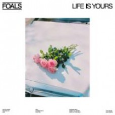 FOALS - LIFE IS YOURS 2022 (0190296403828) WARNER/EU MINT